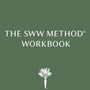 The SWW Method® Workbook